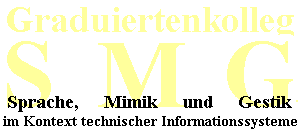 Graduiertenkolleg Sprache, Mimik, Gestik im Kontext technischer Informationssysteme